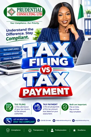 TAX FILING VS TAX PAYMENT: WHY THE DIFFERENCE MATTERS TO EVERY NIGERIAN BUSINESS